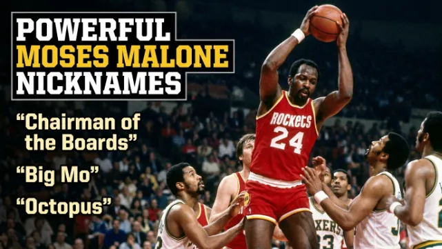 Powerful Moses Malone Nicknames